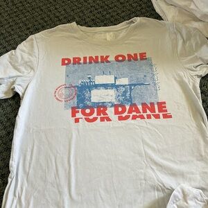 Drink one for Dane Tee